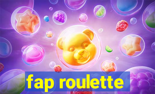 fap roulette